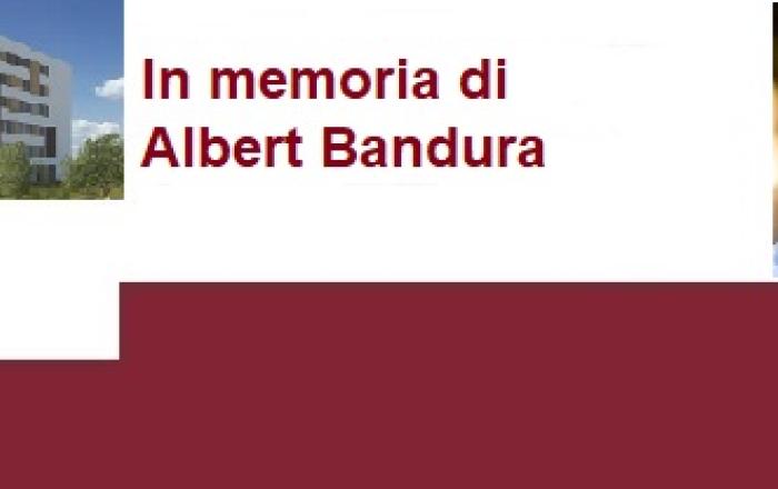 In memoria di Albert Bandura